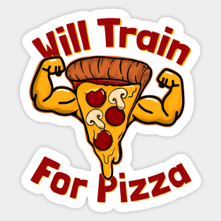 Will train For Pizza Sticker